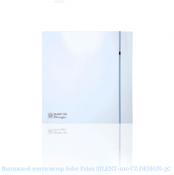 �������� ���������� Soler Palau SILENT-100 CZ DESIGN-3C